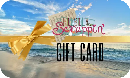 Hillbilly Scrappin Gift Card