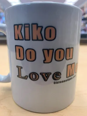Kiko Do you love me Coffee Mug