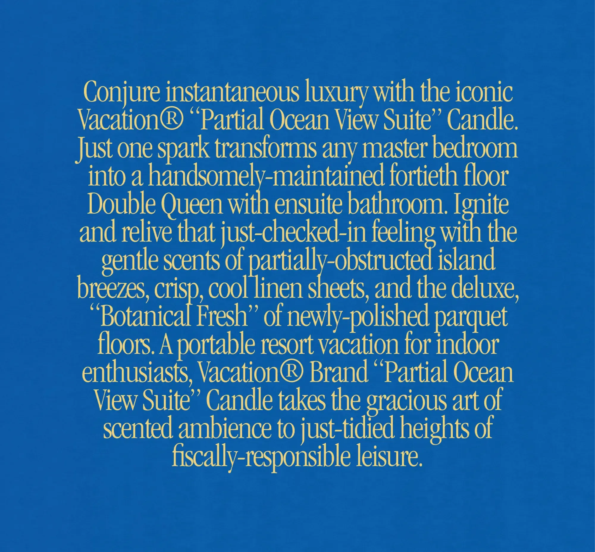 Partial Ocean View Suite Candle by VACATION