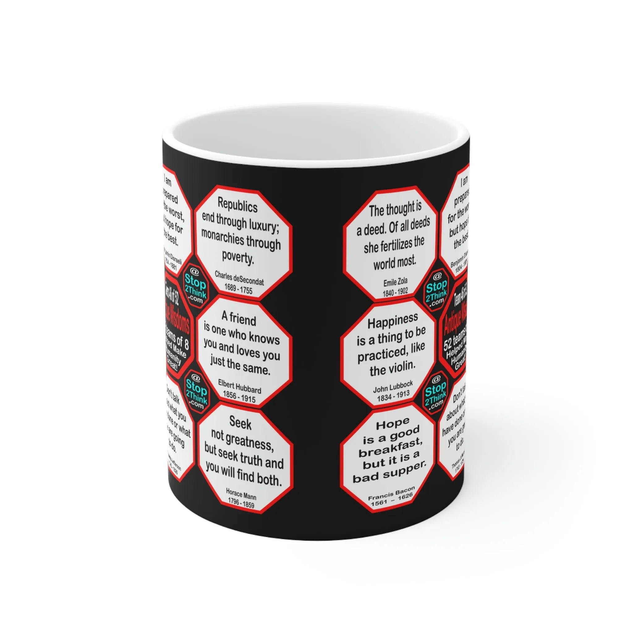 Team 46 of 52 teams that Make Humanity Great! ...Drink Wisely in Mug Wisdoms Ceramic 11oz cup