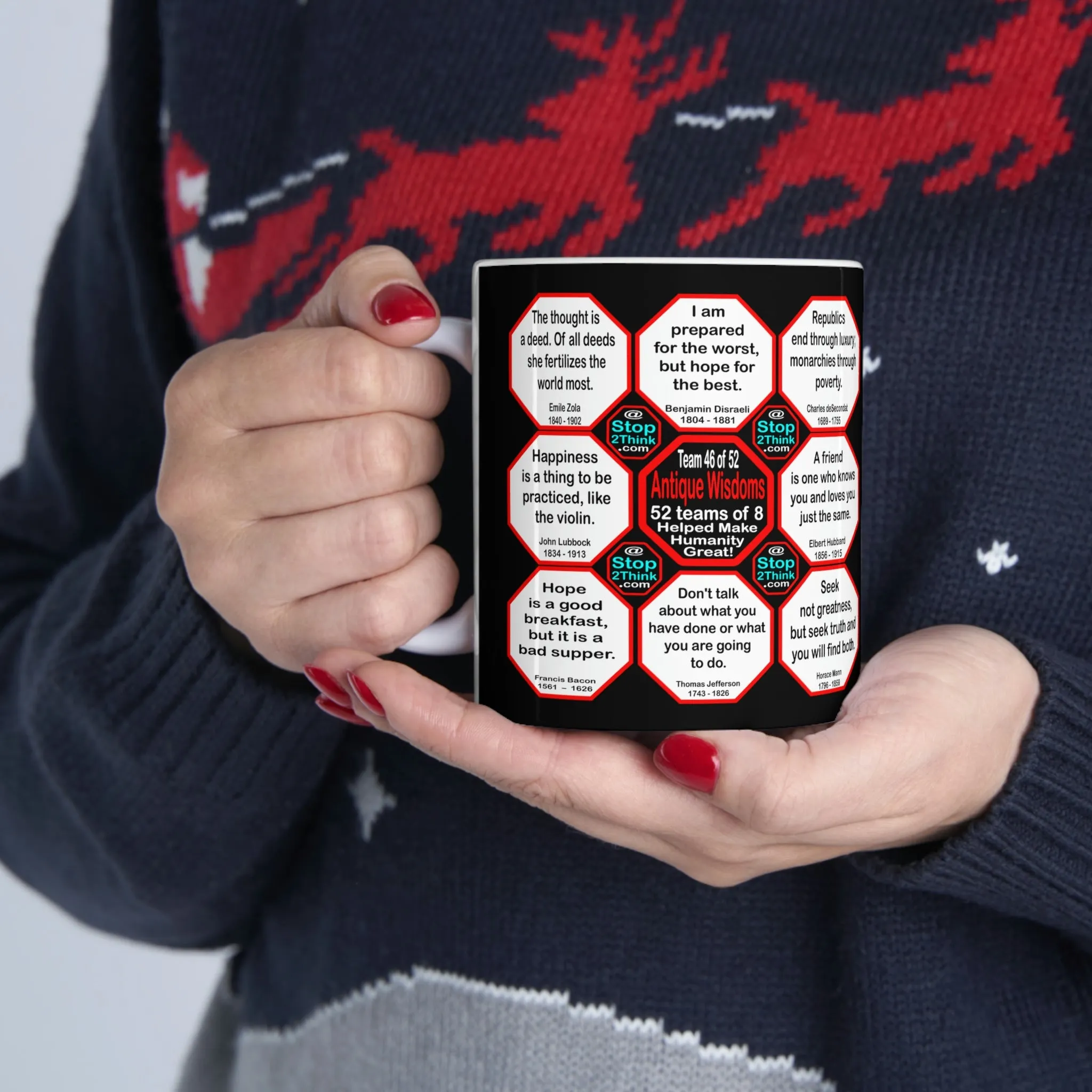 Team 46 of 52 teams that Make Humanity Great! ...Drink Wisely in Mug Wisdoms Ceramic 11oz cup