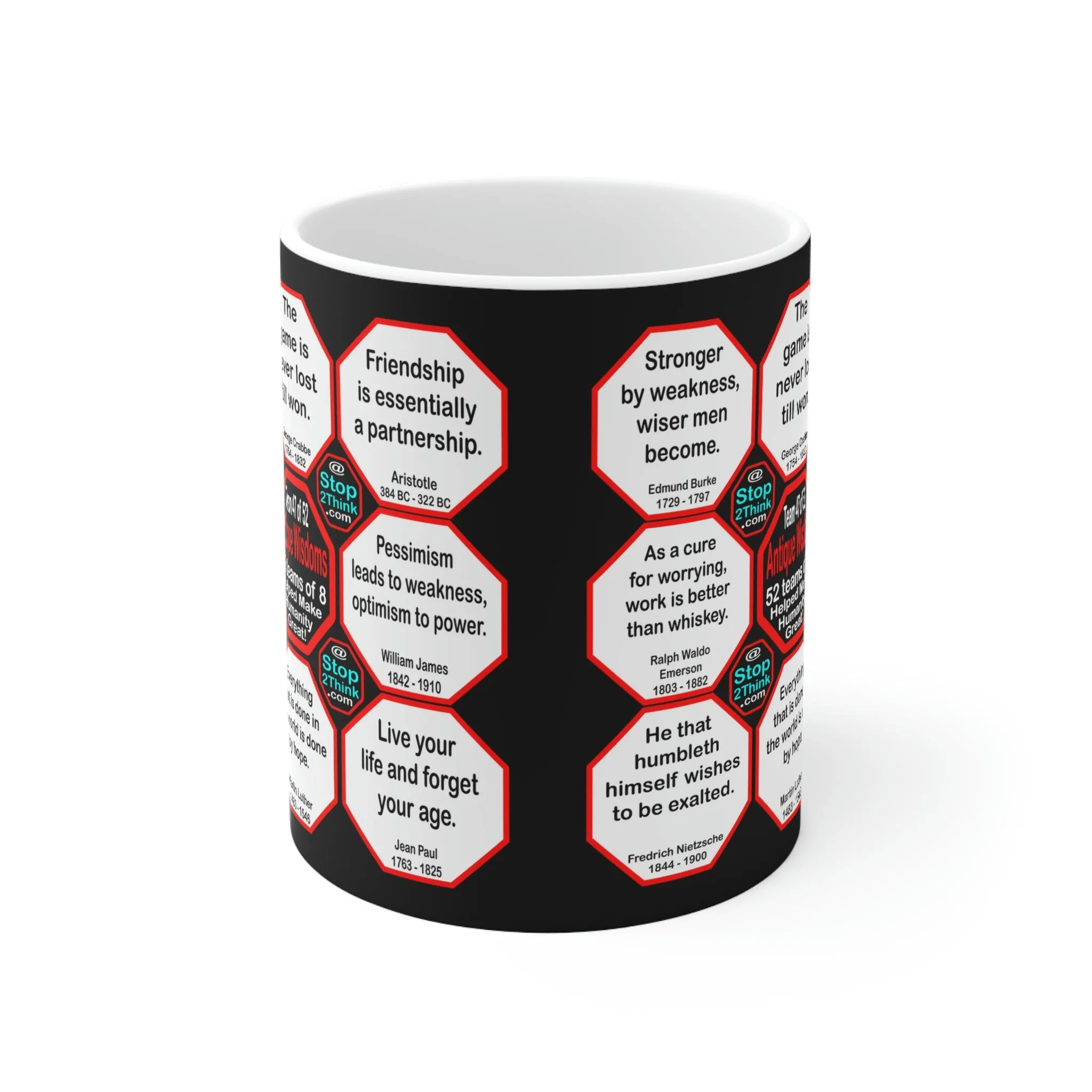 Team 47 of 52 teams that Make Humanity Great!  ...Drink Wisely in Mug Wisdoms    Ceramic 11oz cup